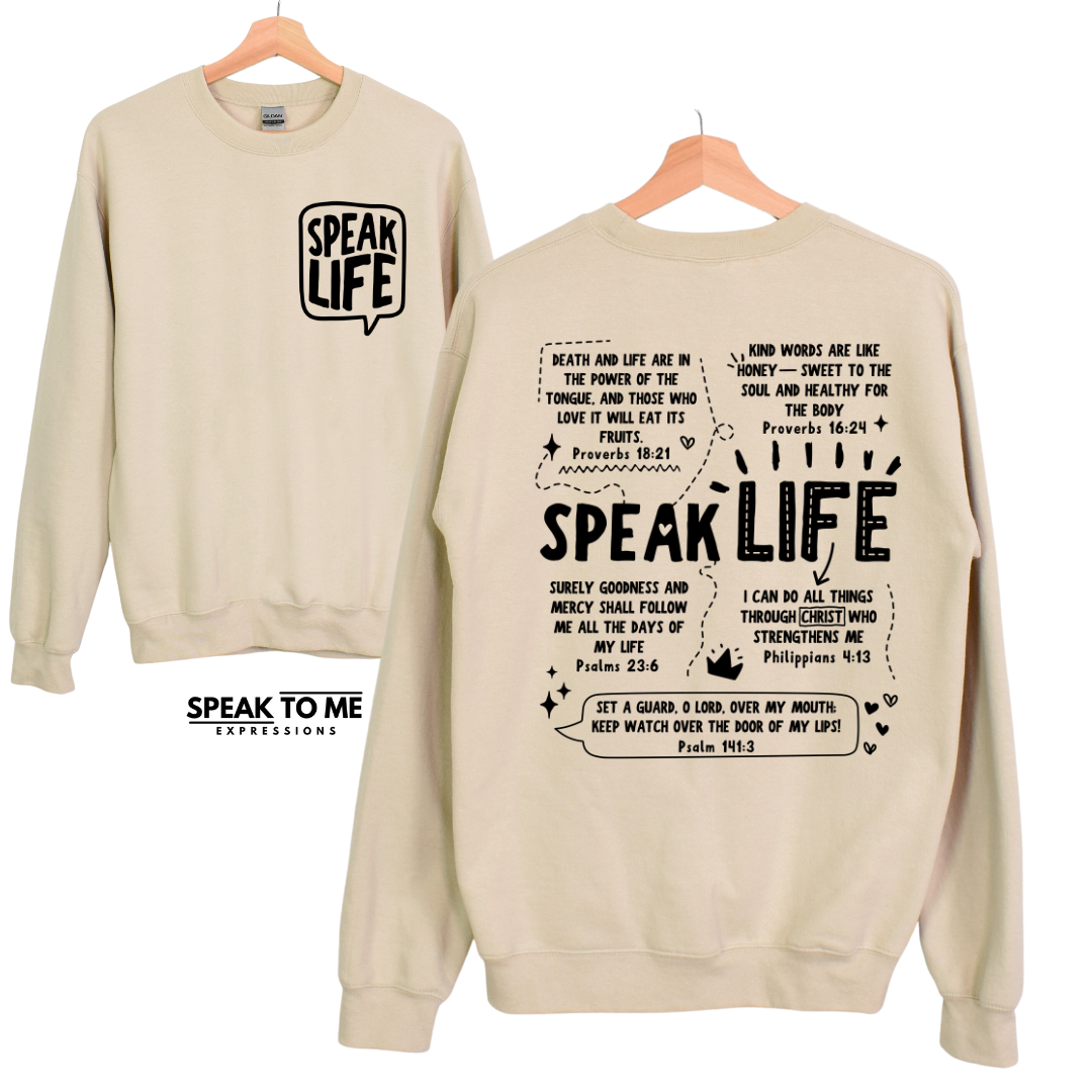Speak Life Scriptures Sweatshirt