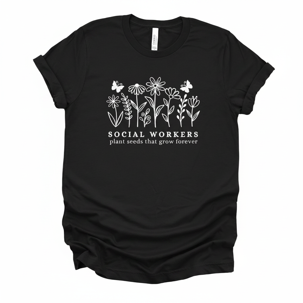 Social Workers Grow T-Shirt