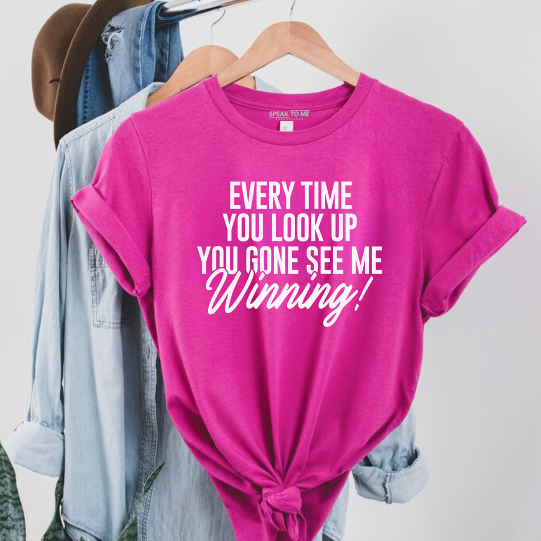 Berry Every time you look up...Winning T-Shirt