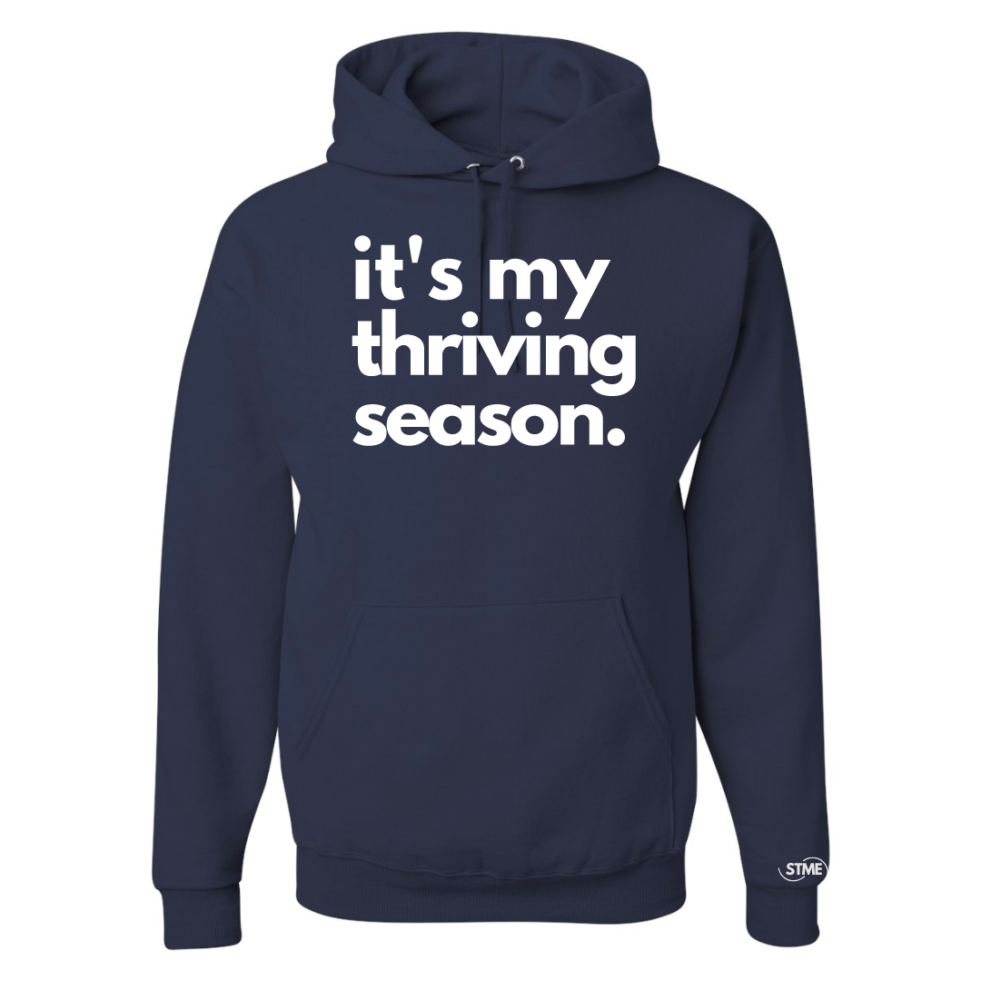 It's My Thriving Season Hoodie