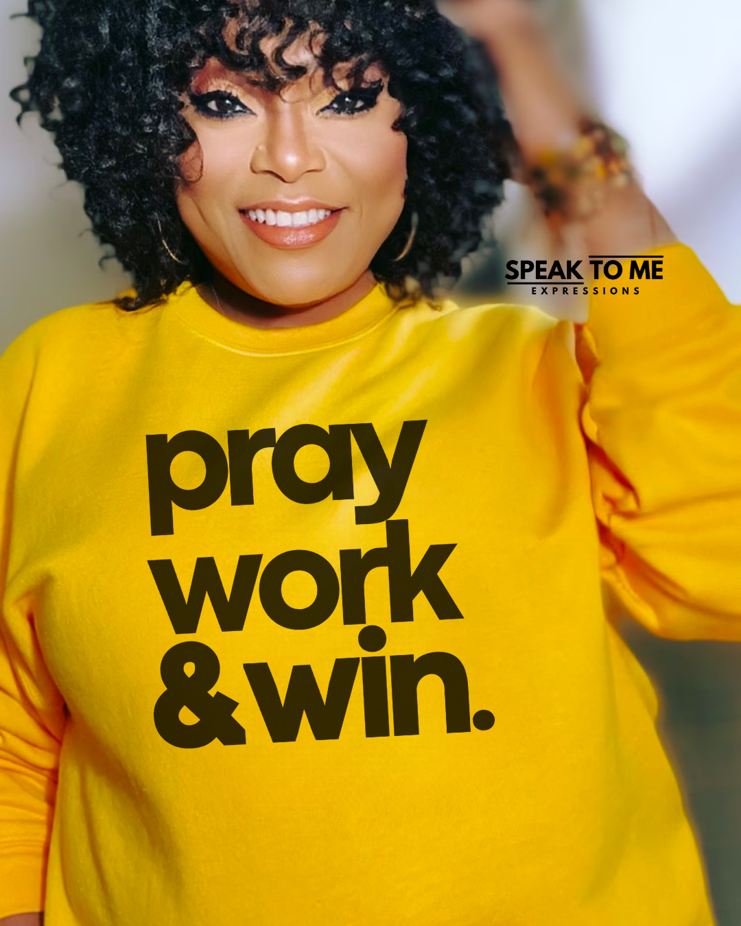 Pray Work & Win Sweatshirt