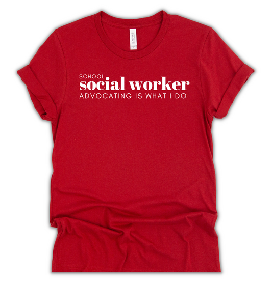 School Social Worker Advocating T-Shirt
