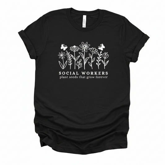 Social Workers Grow T-Shirt