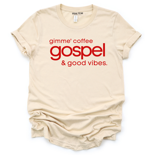 Coffee, Gospel, & Good Vibes T-Shirt