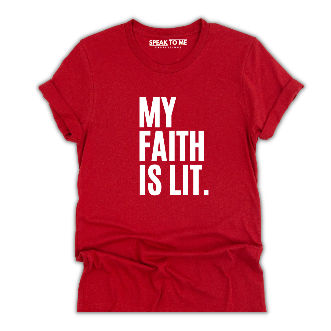 My Faith is Lit T-Shirt