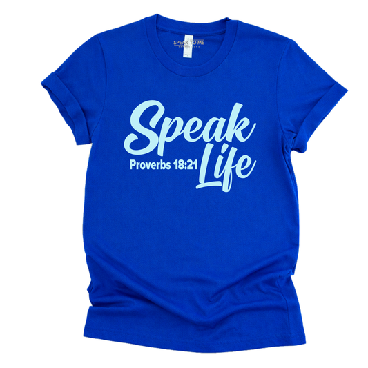 Speak Life in Style T-Shirt