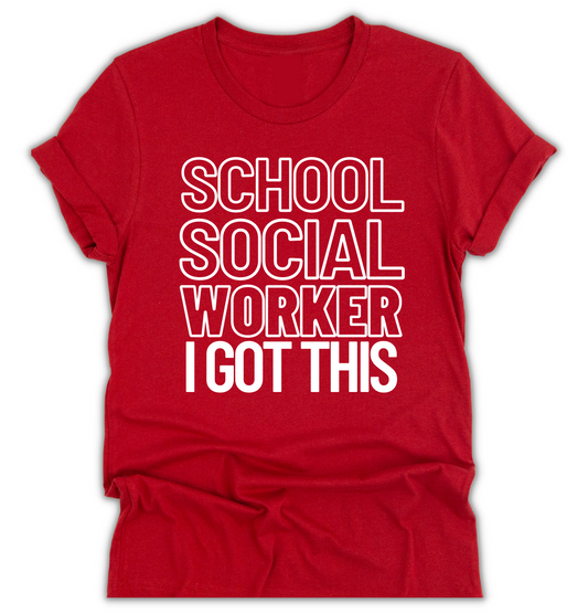 I Got This School Social Worker T-Shirt (front print only)