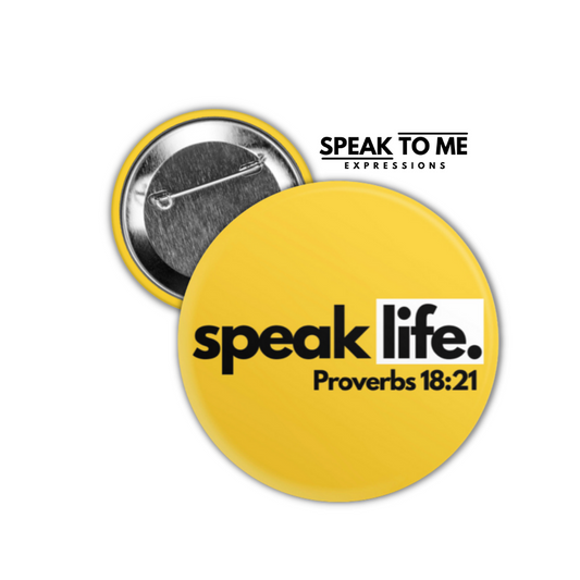 Speak Life Button