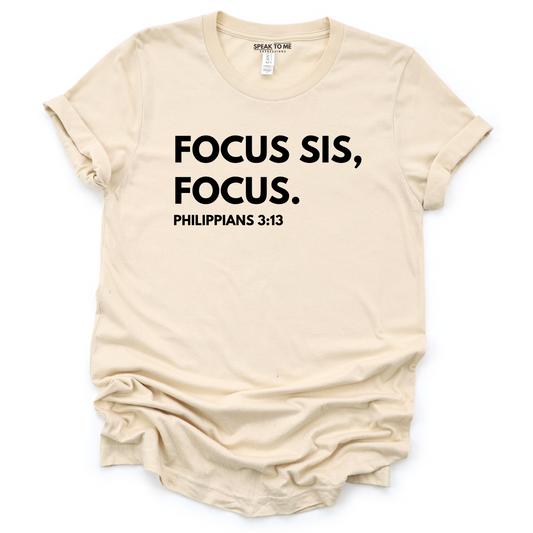Focus Sis Focus T-Shirt