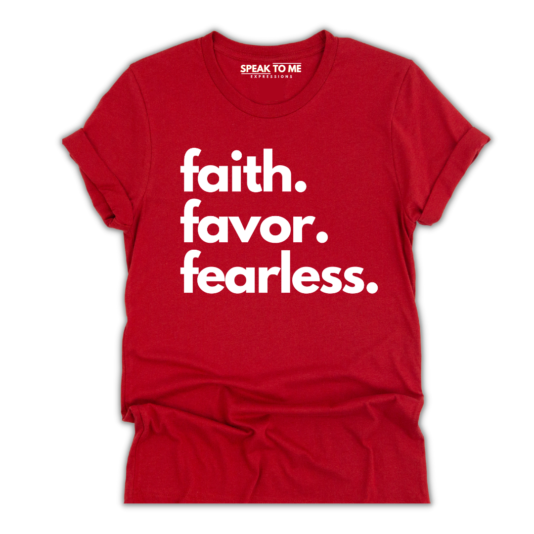 Faith, Favor, Fearless T-Shirt