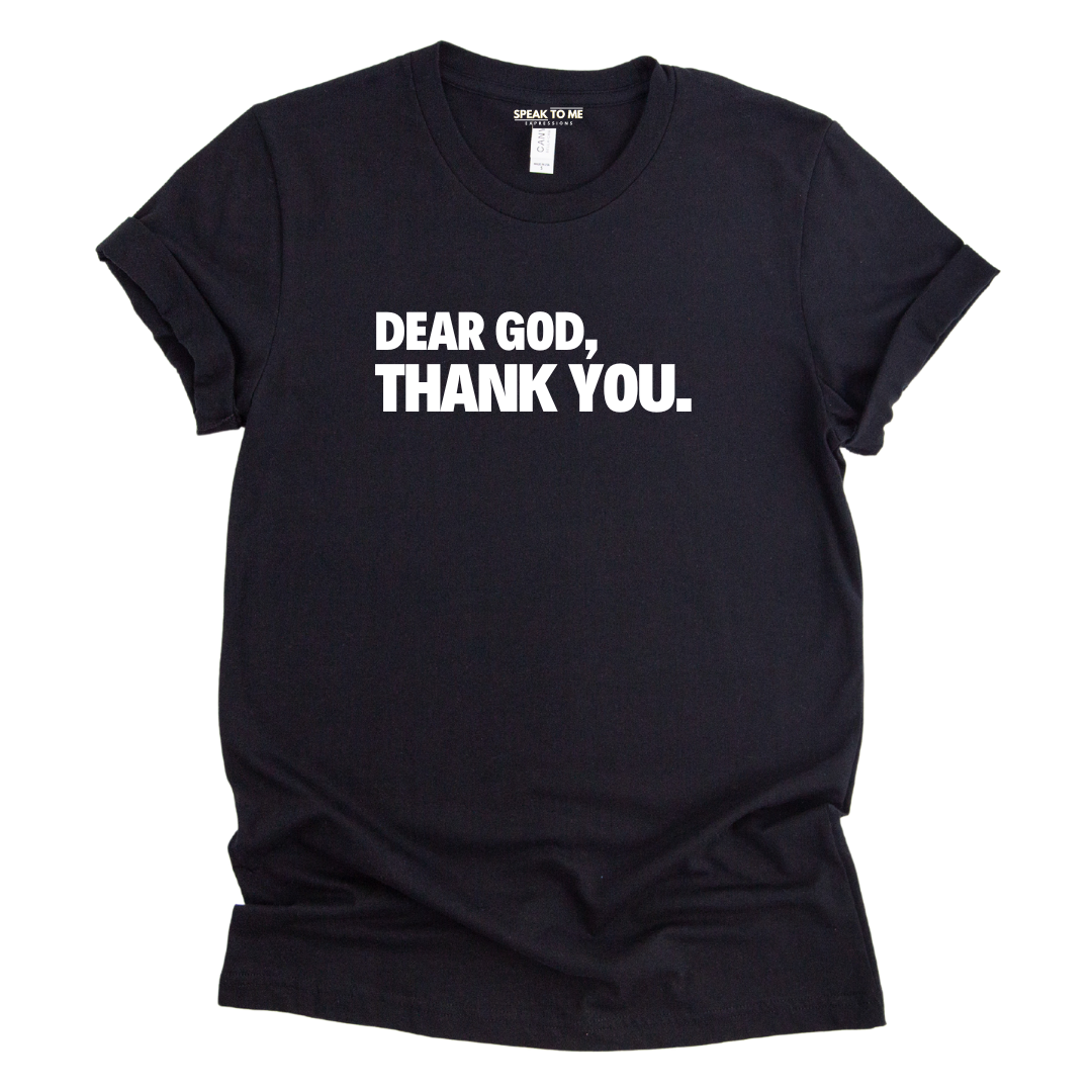 Dear God Thank You T-Shirt
